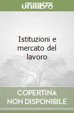 Ultima Occasione Istituzioni e mercato del lavoro