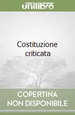 Più Venduto Costituzione criticata