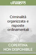 Quantità Limitata Criminalità organizzata e risposte ordinamentali