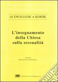 Nuova Collezione L‘insegnamento della Chiesa sulla sessualità
