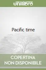 Pacific time Nuovo Arrivo