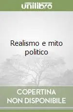 Popolare Realismo e mito politico