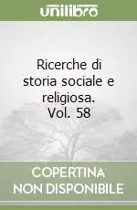 Economico Ricerche di storia sociale e religiosa. Vol. 58