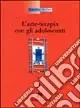 L‘arte terapia con gli adolescenti Bestseller