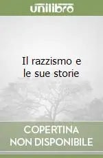 Il razzismo e le sue storie Spedito Oggi