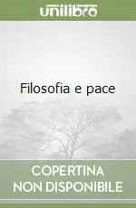 Filosofia e pace Ultime Pezzi