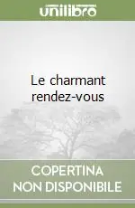 Prezzo Scontato Le charmant rendez-vous