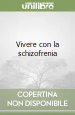 Ultima Occasione Vivere con la schizofrenia