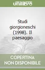 Economico Studi giorgioneschi (1998). Il paesaggio