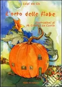 L‘orto delle fiabe Ultimissimo Modello