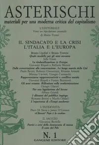 Asterischi. Materiali per una moderna critica del capitalismo (1993). Vol. 1 Il sindacato e la crisi. L‘Italia e l‘Europa Offerta Del Giorno