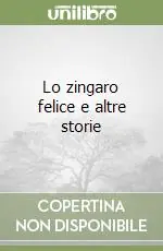 Lo zingaro felice e altre storie Promozione