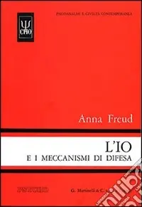L‘io e i meccanismi di difesa Ultimissimo Modello