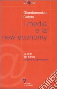 I media e la new economy. La sfida digitale Subito Disponibile