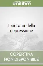 I sintomi della depressione Non Perdere