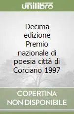 Di Tendenza Decima edizione Premio nazionale di poesia città di Corciano 1997