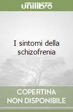 Super Prezzo I sintomi della schizofrenia