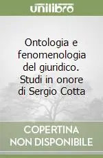 Pagamento Sicuro Ontologia e fenomenologia del giuridico. Studi in onore di Sergio Cotta
