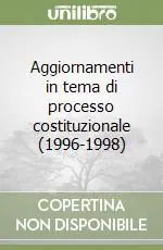 Compra Adesso Aggiornamenti in tema di processo costituzionale (1996-1998)