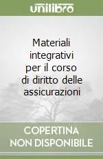 Materiali integrativi per il corso di diritto delle assicurazioni Offerta Del Giorno