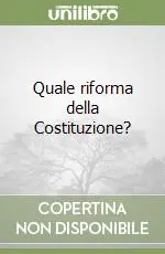 Quale riforma della Costituzione? Promo Stagionale