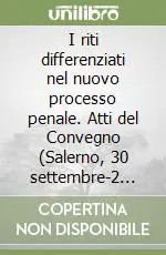 Pagamento Sicuro I riti differenziati nel nuovo processo penale. Atti del Convegno (Salerno, 30 settembre-2 ottobre 1988)