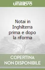 Notai in Inghilterra prima e dopo la riforma Spedizione Espresso
