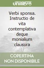 Verbi sponsa. Instructio de vita contemplativa deque monialium clausura Offerta Lampo