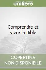 Comprendre et vivre la Bible Prezzo Di Fabbrica