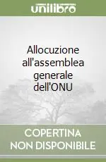 Allocuzione all‘assemblea generale dell‘ONU Consegna Rapida