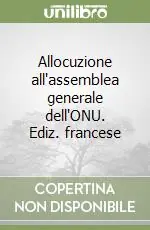 Must-Have Allocuzione all‘assemblea generale dell‘ONU. Ediz. francese