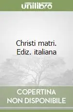 Offerta Speciale Christi matri. Ediz. italiana