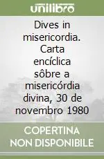 Compra Adesso Dives in misericordia. Carta encíclica sôbre a misericórdia divina, 30 de novembro 1980