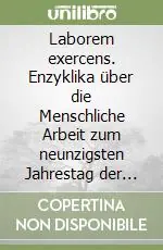 Laborem exercens. Enzyklika über die Menschliche Arbeit zum neunzigsten Jahrestag der enzyklika «Rerum novarum» (14. september 1981) Professionale