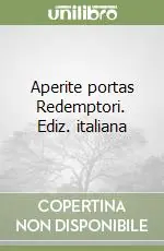 Prezzo Di Fabbrica Aperite portas Redemptori. Ediz. italiana