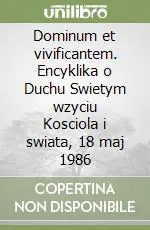 Dominum et vivificantem. Encyklika o Duchu Swietym wzyciu Kosciola i swiata, 18 maj 1986 Professionale