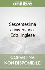 Sescentesima anniversaria. Ediz. inglese Promozione Esclusiva