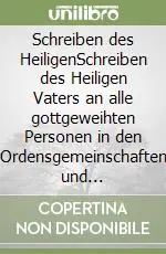 Ultima Occasione Schreiben des HeiligenSchreiben des Heiligen Vaters an alle gottgeweihten Personen in den Ordensgemeinschaften und Säkularinstituten zum Marianischen Jahr