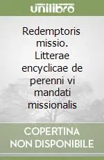 Compra Oggi Stesso Redemptoris missio. Litterae encyclicae de perenni vi mandati missionalis
