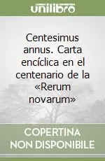 Offerta Limitata Centesimus annus. Carta encíclica en el centenario de la «Rerum novarum»
