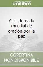 Subito Disponibile Asís. Jornada mundial de oración por la paz