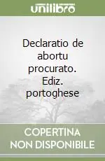 Declaratio de abortu procurato. Ediz. portoghese Compra Online