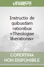 Bestseller Instructio de quibusdam rationibus «Theologiae liberationis»