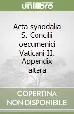 Super Prezzo Acta synodalia S. Concilii oecumenici Vaticani II. Appendix altera