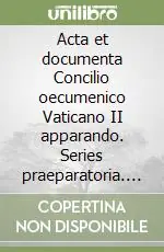 Popolare Acta et documenta Concilio oecumenico Vaticano II apparando. Series praeparatoria. Vol. 2/1