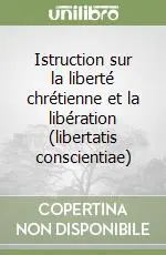 Prezzo Conveniente Istruction sur la liberté chrétienne et la libération (libertatis conscientiae)