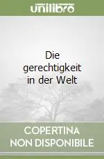 Die gerechtigkeit in der Welt Ultima Occasione