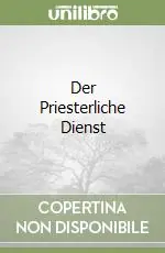 Der Priesterliche Dienst Offerta Del Giorno