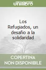 Los Refugiados, un desafio a la solidaridad Nuova Collezione