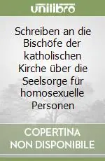 Schreiben an die Bischöfe der katholischen Kirche über die Seelsorge für homosexuelle Personen Novità